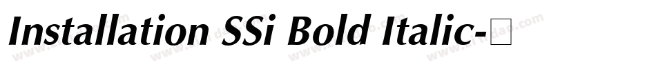 Installation SSi Bold Italic字体转换